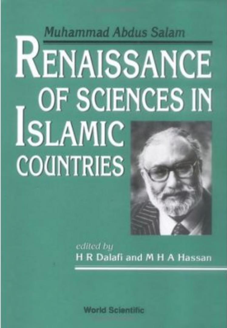 Renaissance Of Sciences In Islamic Countries – Dr Abdus Salam